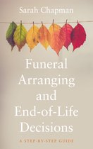 Funeral Arranging and End-of-Life Decisions