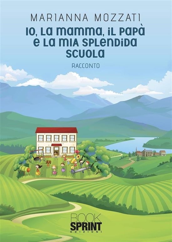 Io, la mamma, il papà e la mia splendida scuola (ebook), Marianna