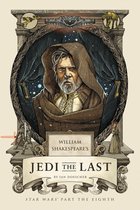 William Shakespeare's Jedi the Last