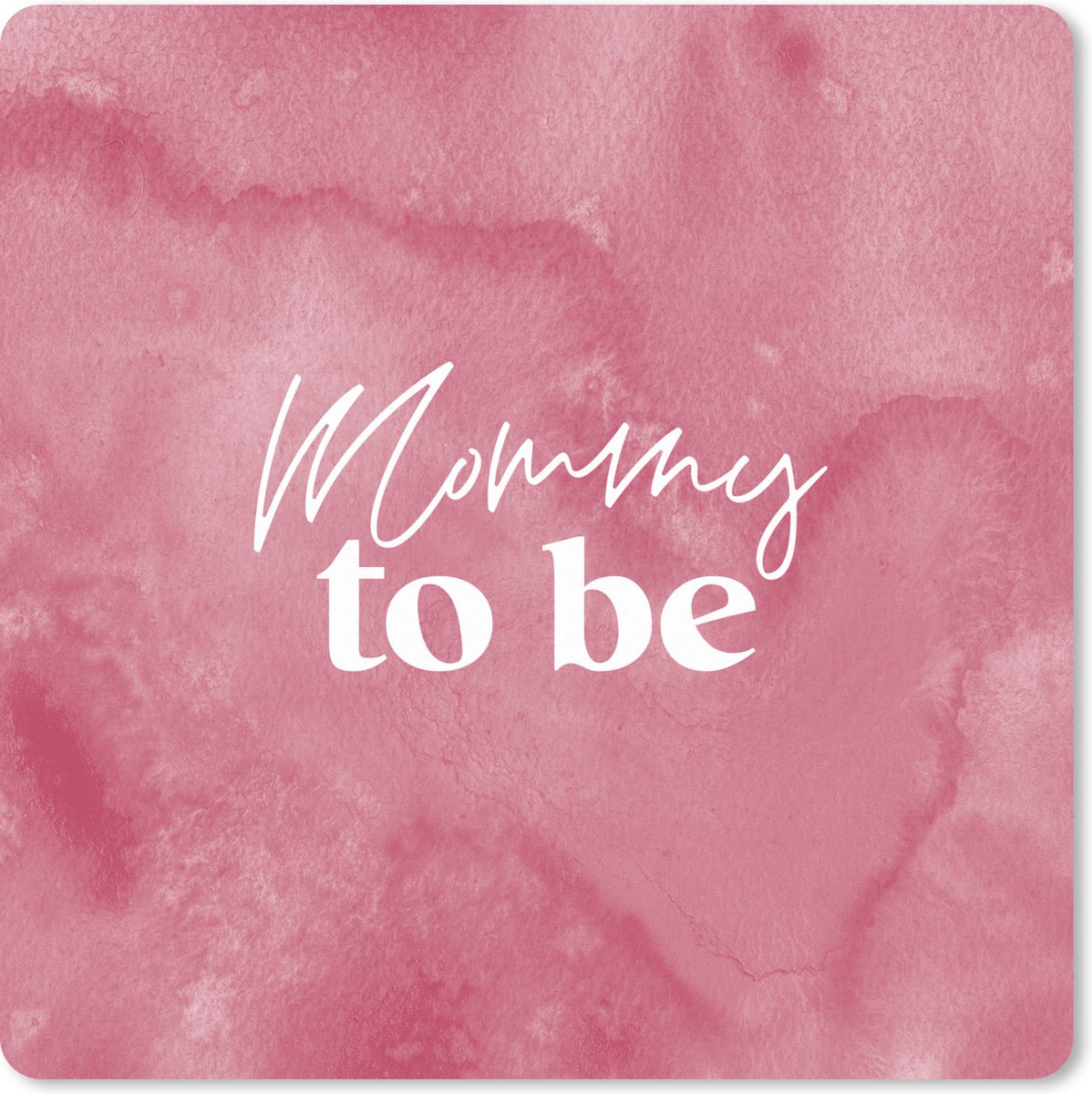 Muismat XXL 40x40 cm - Bureau onderlegger - Bureau mat Mommy to be - Mama - Spreuken - Quotes - Bureaumat - Gaming mousepad xl - Bureaulegger groot - Computer deskmat