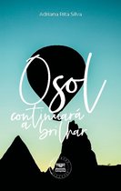 O sol continuará a brilhar