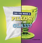 Material Choices - Can You Make a Pillow Out of Glass?