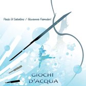 Paolo Di Sabatino & Giovanna Famulari - Giochi D'acgua (CD)