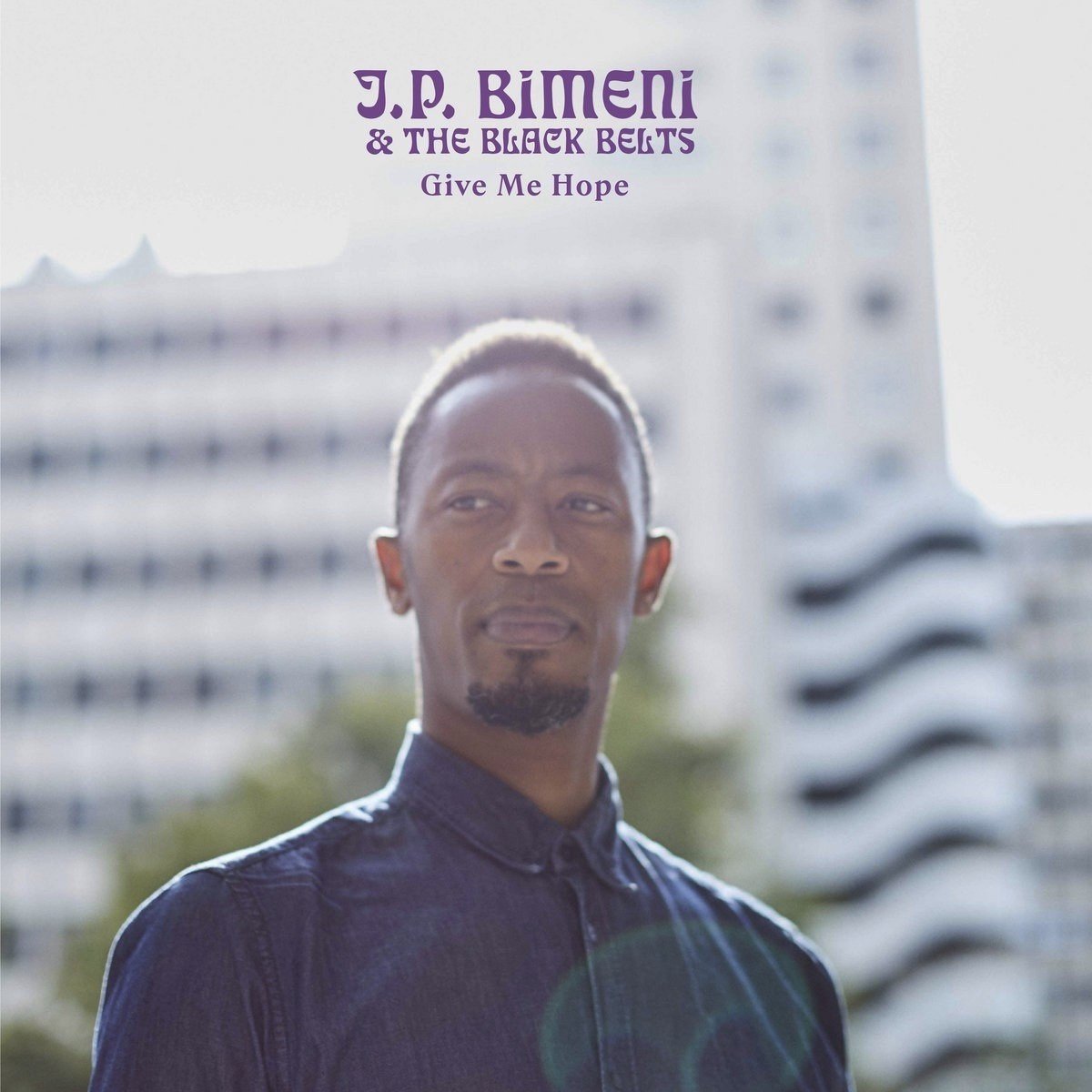 JP Bimeni & The Black Belts - Give Me Hope (LP)