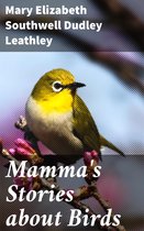 Mamma's Stories about Birds