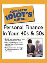 The Complete Idiot's Guide to Personal Finance in Your 40's & 50's
