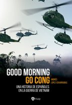 Historia y biografías - Good Morning Go Cong