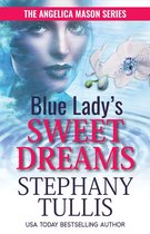 The Angelica Mason Series 2 - Blue Lady's Sweet Dreams