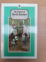 The Pagans of North Borneo
