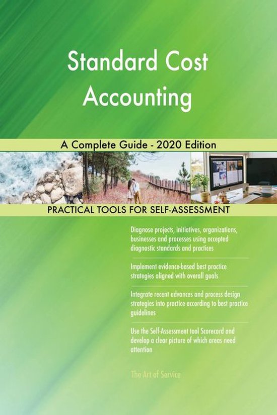 Standard Cost Accounting A Complete Guide 2020 Edition (ebook