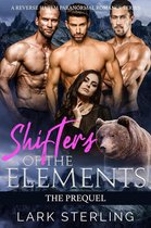 Shifters of the Elements 0 - Shifters Of The Elements: The Prequel (A Reverse Harem Paranormal Romance Series)