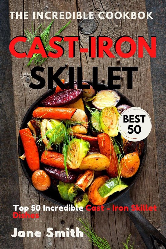 CastIron Skillet (ebook), Jane Smith 1230003895634 Boeken