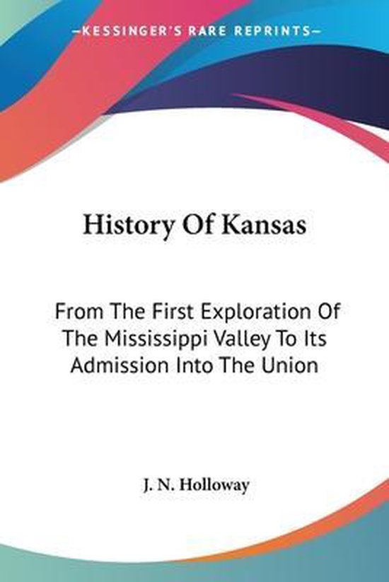 History of Kansas, J N Holloway 9780548471715 Boeken