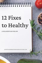 12 Fixes to Healthy