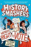 History Smashers 2 - History Smashers: Women's Right to Vote