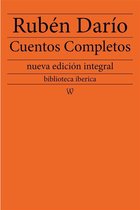 biblioteca iberica 12 - Rubén Darío: Cuentos completos
