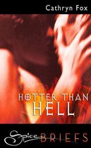 Hotter Than Hell (Mills & Boon Spice Briefs)