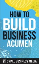 How To Build Business Acumen