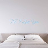 Muursticker P.S I Love You - Lichtblauw - 80 x 15 cm - woonkamer slaapkamer engelse teksten