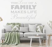 Muursticker The Love Of A Family Makes Life Beautiful - Zilver - 140 x 112 cm - woonkamer alle