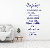 Muursticker Ons Paleisje -  Donkerblauw -  36 x 80 cm  -  slaapkamer  woonkamer  nederlandse teksten  alle - Muursticker4Sale