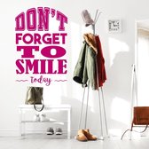 Muursticker Don’t Forget To Smile Today -  Roze -  53 x 80 cm  -  alle muurstickers  woonkamer  engelse teksten - Muursticker4Sale