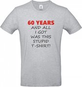60 jaar verjaardag - T-shirt 60 years and all i got was this stupid - Maat XL - Sport Grey Melange - 60 jaar verjaardag - verjaardag shirt