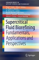 SpringerBriefs in Applied Sciences and Technology - Supercritical Fluid Biorefining