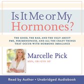 Is It Me or My Hormones?
