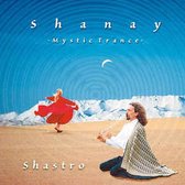Shastro ‎– Shanay