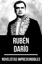 Novelistas Imprescindibles 32 - Novelistas Imprescindibles - Rubén Darío