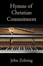 Hymn Meditations and Stories - Hymns of Christian Commitment