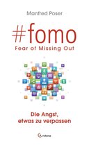 #fomo - Fear of Missing Out. Die Angst, etwas zu verpassen