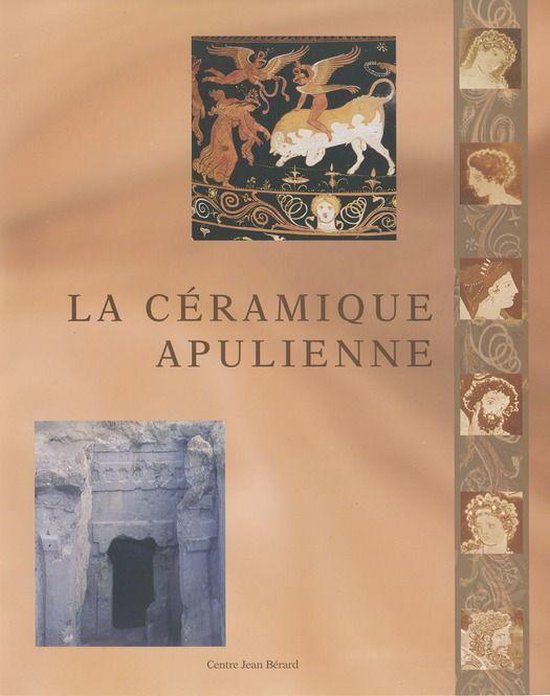 Collection du Centre Jean Bérard - La céramique apulienne - cover