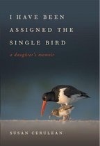 Wormsloe Foundation Nature Books 20 - I Have Been Assigned the Single Bird
