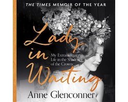 Omslag van Lady in Waiting My Extraordinary Life in the Shadow of the Crown