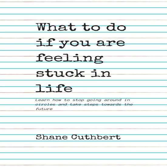 WHAT TO DO IF YOU ARE FEELING STUCK IN LIFE - cover