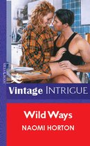 Wild Ways (Mills & Boon Vintage Intrigue)