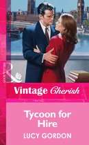 Tycoon for Hire (Mills & Boon Vintage Cherish)
