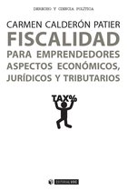 Fiscalidad para emprendedores. Aspectos económicos, jurídicos y tributarios
