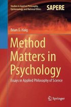 Studies in Applied Philosophy, Epistemology and Rational Ethics- Method Matters in Psychology