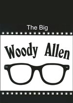 The Big WOODY ALLEN