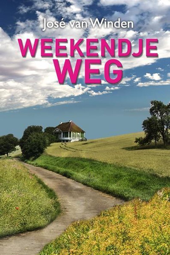 Verhogen heks Binnen Weekendje weg, José van Winden | 9789493157484 | Boeken | bol.com