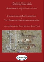 Studi in memoria di Fabiola Ardizzone. 2. Scavi, Topografia e Archeologia del paesaggio