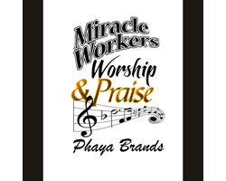 Miracle Workers Praise And Worship
