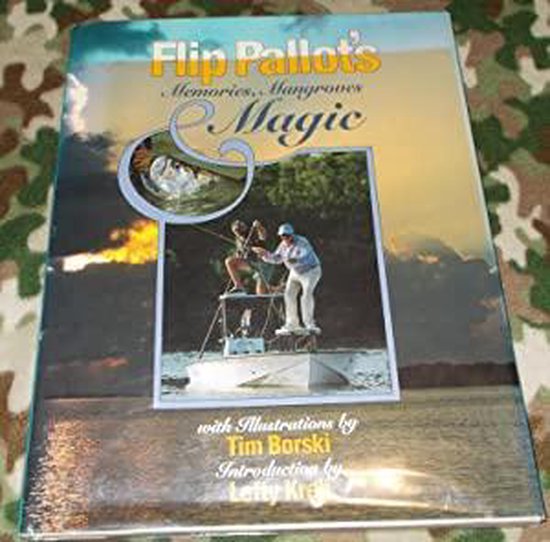 Flip Pallot's Memories, Mangroves and Magic 9781558216082 Boeken