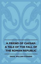 A Friend of Caesar