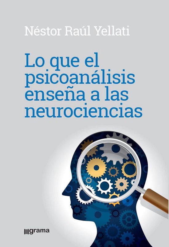 Lo que el psicoanálisis enseña a las neurociencias - cover