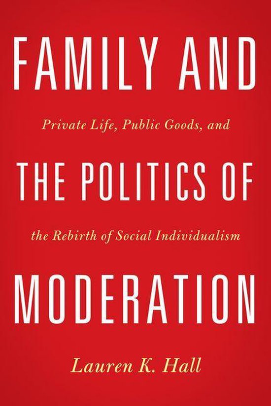 Family and the Politics of Moderation - cover