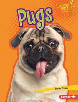 Lightning Bolt Books ® — Who's a Good Dog? - Pugs